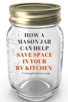 a mason jar with the words how a mason jar can help save space in your kitchen