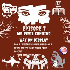 an advertisement for the upcoming episode of mr devil conning's way on display