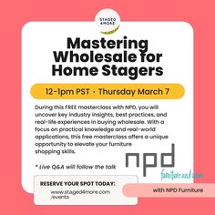 a flyer for a home staging event with the words, mastering wholesale for home stages