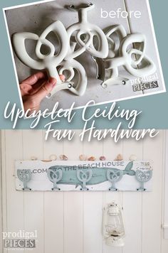 an upcycled ceiling fan hardware is shown with the title above it and below it