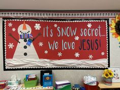 a bulletin board that says it's snow secret, we love jesus