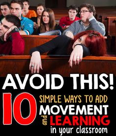 a group of people in a classroom with the text avoid this 10 simple ways to add movement and learning in your classroom