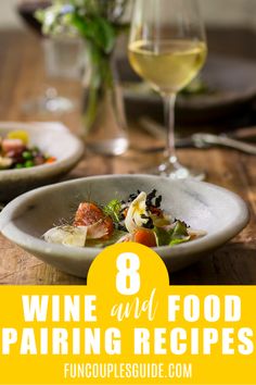 wine and food pairing recipes on a wooden table with glasses of wine in the background