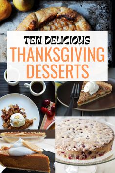 thanksgiving desserts with text overlay that says ten delicious thanksgiving desserts on it