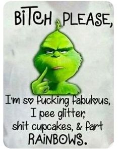 yesssssssssssssssssssssssssssssssssssssssssssssssssssssssssssssssssssssssssssssssss Funny Grinch Quotes, Grinch Sayings Quotes Funny, Funny Things To Say, Funny Quotes Wallpaper, Funny Mean Quotes, Grinch Quotes, Mean Humor, Funny Day Quotes, Disney Quotes Funny