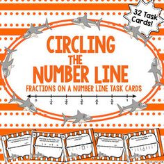 an orange and white striped background with the words, circling the number line fractions on a number line task cards