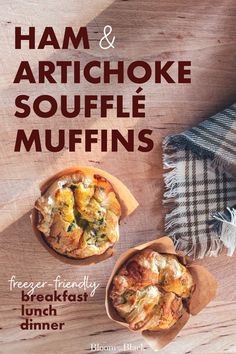 the cover of ham and artichoke souffle muffins