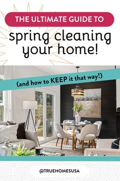 the ultimate guide to spring cleaning your home and how to keep it that way?