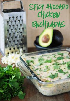 an avocado chicken enchiladas recipe in a casserole dish