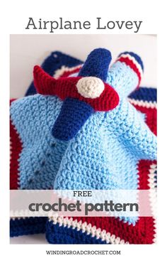 an airplane crochet pattern is featured in the book, airplanes lovey free