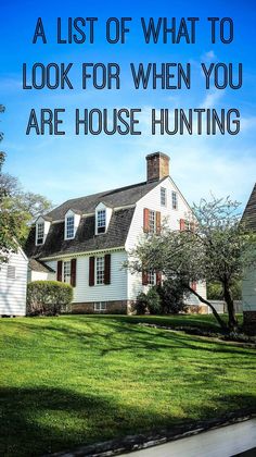 a house with the words, a list of what to look for when you are hunting