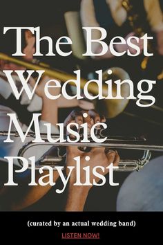 the best wedding music playlist for trumpet players and bandleaders - listen now