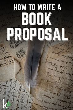 a book with writing on it and the title how to write a book proposal