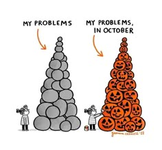 two pumpkins stacked on top of each other with the words, my problems in october