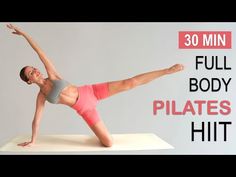 a woman doing yoga poses with the words 30 min full body pilates hit