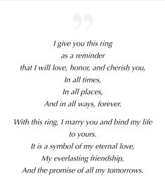 a poem written in black and white with the words i give you this ring as a reminder