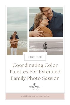 a couple embracing each other with the words coordinating color palettes for extended family photo session