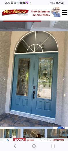 a blue front door with an arched glass window above it and the words we painted