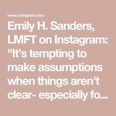 an image with the words, family h sanders, lmtt on instagram it's tempting to make descriptions when things aren't clear - especially fo