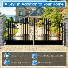 an iron gate with the words stylish addition to your home