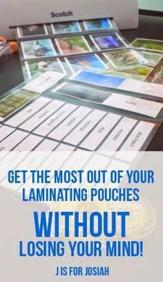 a printer with the words get the most out of your laminating pouchs without losing your mind