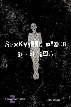 A mummy prop with the words spookville decor is coming over the top. With the Zurchers logo at the bottom. One Stop Shop, Diy Party, Birthday Party Supplies, Around The Corner, Halloween Decor, Party Planning, Halloween Decorations