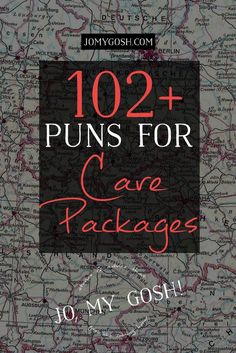 a map with the words,'120 puns for care packages'on it