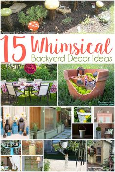 the cover of 15 unusual backyard decor ideas with pictures and text overlaying it