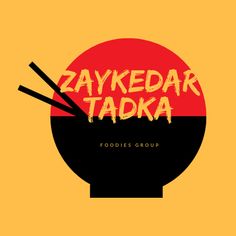 a bowl with chopsticks in it and the words zaykedar tadka on