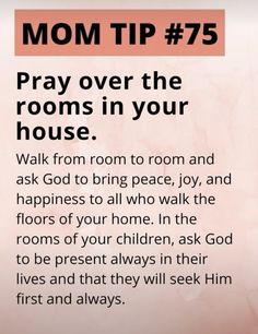 a sign that says mom tip 75 pray over the rooms in your house walk from room to room and ask god to bring peace