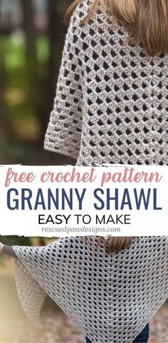 a crocheted granny shawl with text overlay that reads free crochet pattern granny shawl easy to make