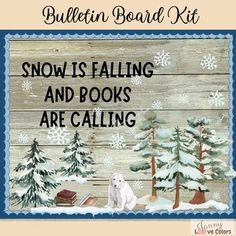 a sign that says snow is falling and books are calling