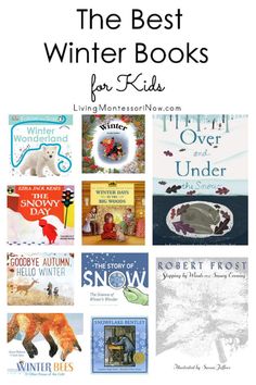 the best winter books for kids from living montessorninow com, with text overlay