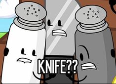 two salt and pepper shakers sitting next to each other with the words knife?