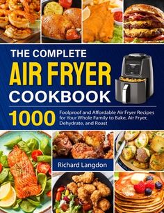 the complete air fryer cookbook