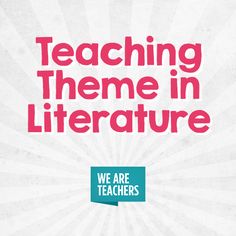 a poster with the words teaching theme in literature, we are teachers written on it