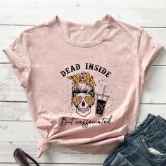 Coloreddeadinsidebutcaffeinated T-shirtspooky Women Short Sleeve Graphicskullcoffeelover Top Tee Shirt Casual Halloween Tops With Front Print, Casual Tops With Front Print For Halloween, Short Sleeve Shirt Women, Coffee Shirts, Grey Fashion, Top Tee, Mom Life, Leopard Print, Womens Tees