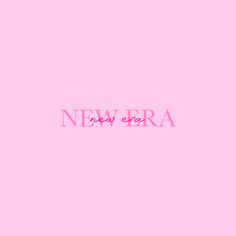 a pink background with the word new era in it's upper right hand corner