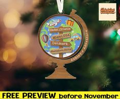 a christmas ornament with an image of the globe on it that says, free pre - view before november