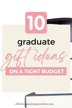 10 graduate gift ideas on a tight budget Graduate Gift Ideas, Office Gifts, Graduation Gifts, Budgeting, Tights, Gift Ideas, 10 Things, Gifts, Beauty