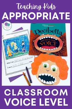 an orange haired child's book with the title teaching kids appropriate classroom voice level