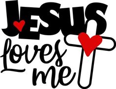 the words jesus loves me with a cross and heart in black and red on a white background