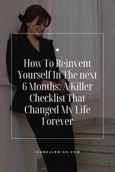 How to reinvent yourself in the next 6 months: a killer checklist that changed my life forever. website isabelledias.com Reset Challenge, Reinventing Yourself, Life Reset, Becoming Her, Personal Development Activities, Next 6 Months, Change Yourself, Reinvent Yourself, Get My Life Together