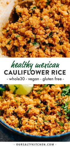 healthy mexican cauliflower rice with whole 30 vegan gluen free ingredients