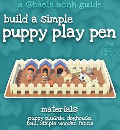 a book cover with an image of puppies in a dog pen and the words build a simple puppy play pen