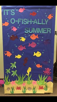 an ocean themed bulletin board with fish and seaweed on the bottom, it's o - fish ally summer