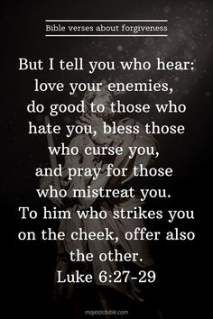 Enemy Bible Verse, Forgiveness Bible Verses, Bible Verse About Forgiveness Others, Bible Verses About Enemies, God Told Me To Love My Enemies, Pray For Those Who Mistreat You, Forgiveness Verses, Bible Verse About Loving Your Enemies, Bible Quotes Forgiveness