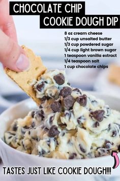 chocolate chip cookie dough dip in a white bowl with text overlay that reads, tastes just like cookie dough