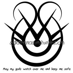 a black and white logo with the words may my gods watch over me keep me safe