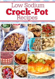 the cover of low sodium crock - pot recipes, with pictures of different foods